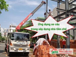Ứng dụng cẩu trong xây dựng nhà thép tiền chế